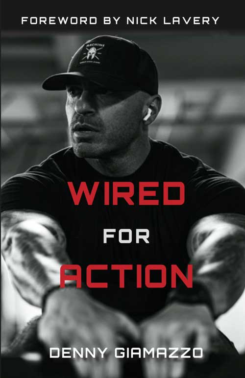 Wired For Action - Denny Giamazzo